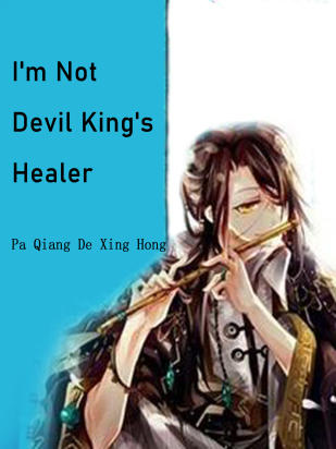 I'm Not Devil King's Healer